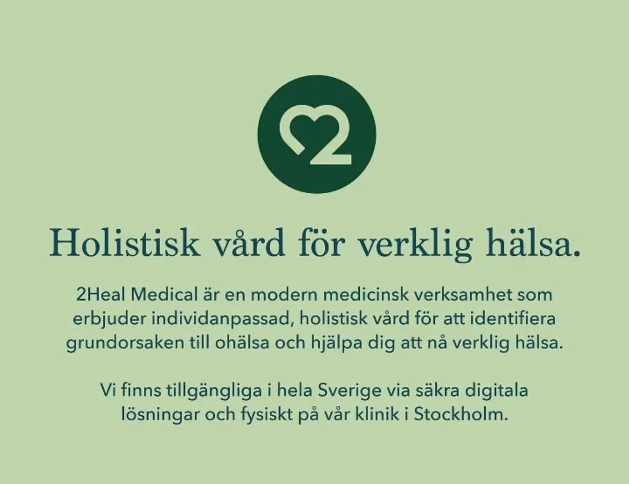 Logotyp för 2Heal Medical med en cirkelformad symbol som innehåller ett stiliserat hjärta och siffran 2. Texten 'Holistisk vård för verklig hälsa.' visas under.