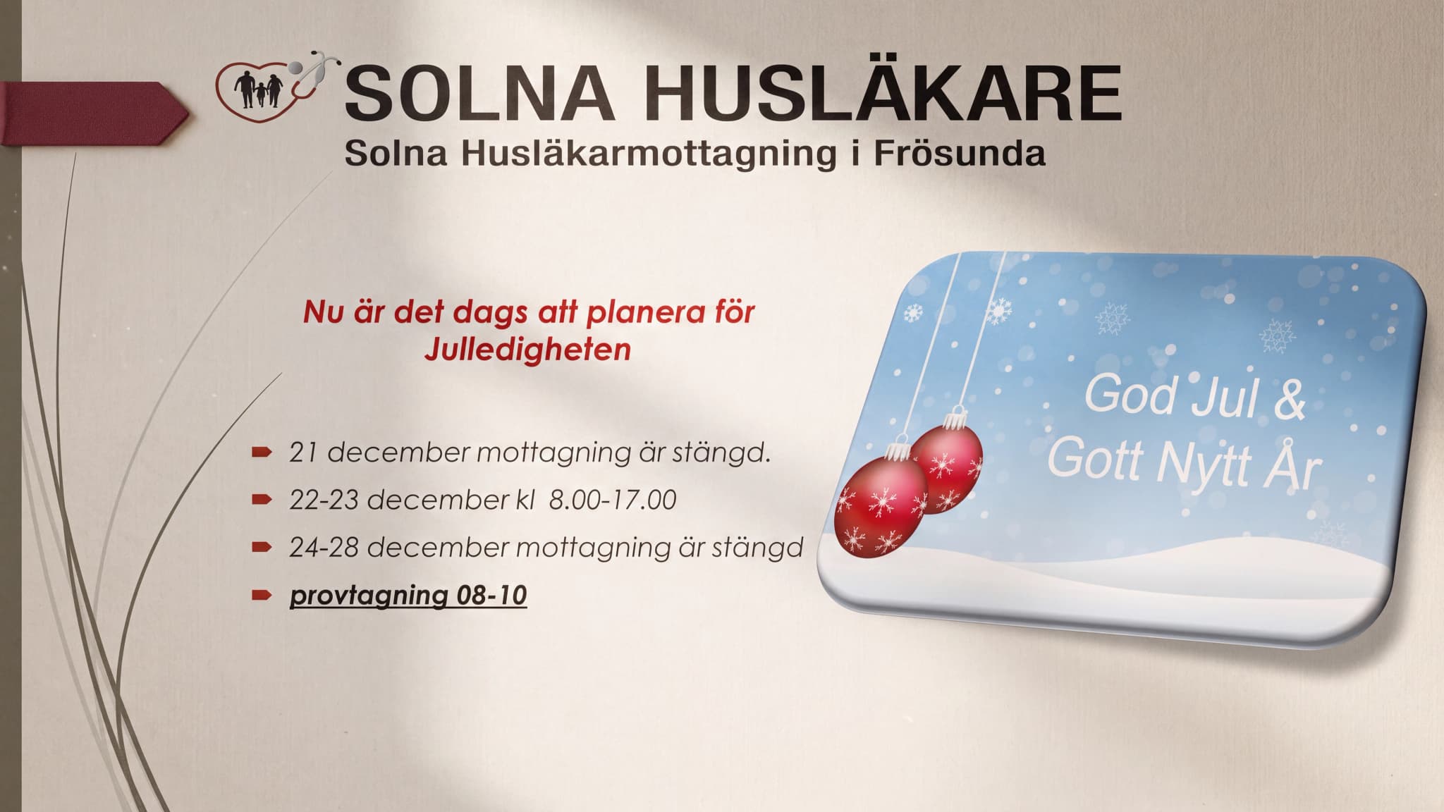 Julhälsning från Solna Husläkare med texten "God Jul & Gott Nytt År" och en illustration av julgranskulor i snö.