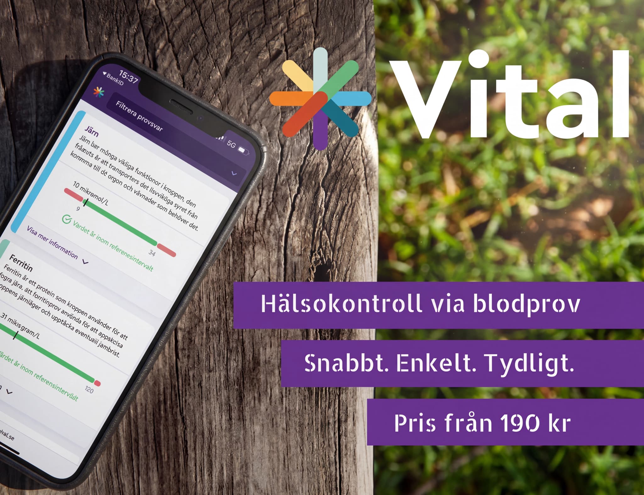 En mobiltelefon som visar appen Vital för hälsokontroll via blodprov, med texten 'Hälsokontroll via blodprov Snabbt. Enkelt. Tydligt. Pris från 190 kr'.