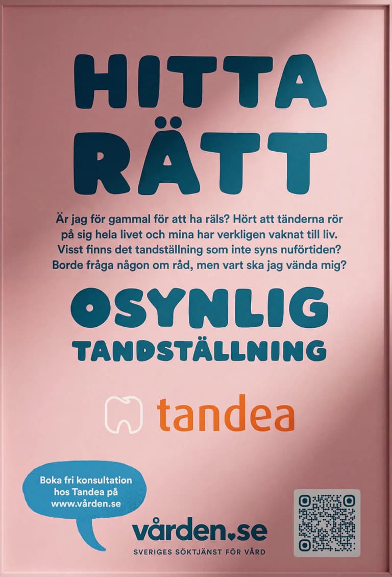 Affisch med text om osynlig tandställning och en hänvisning till Tandea och vården.se.